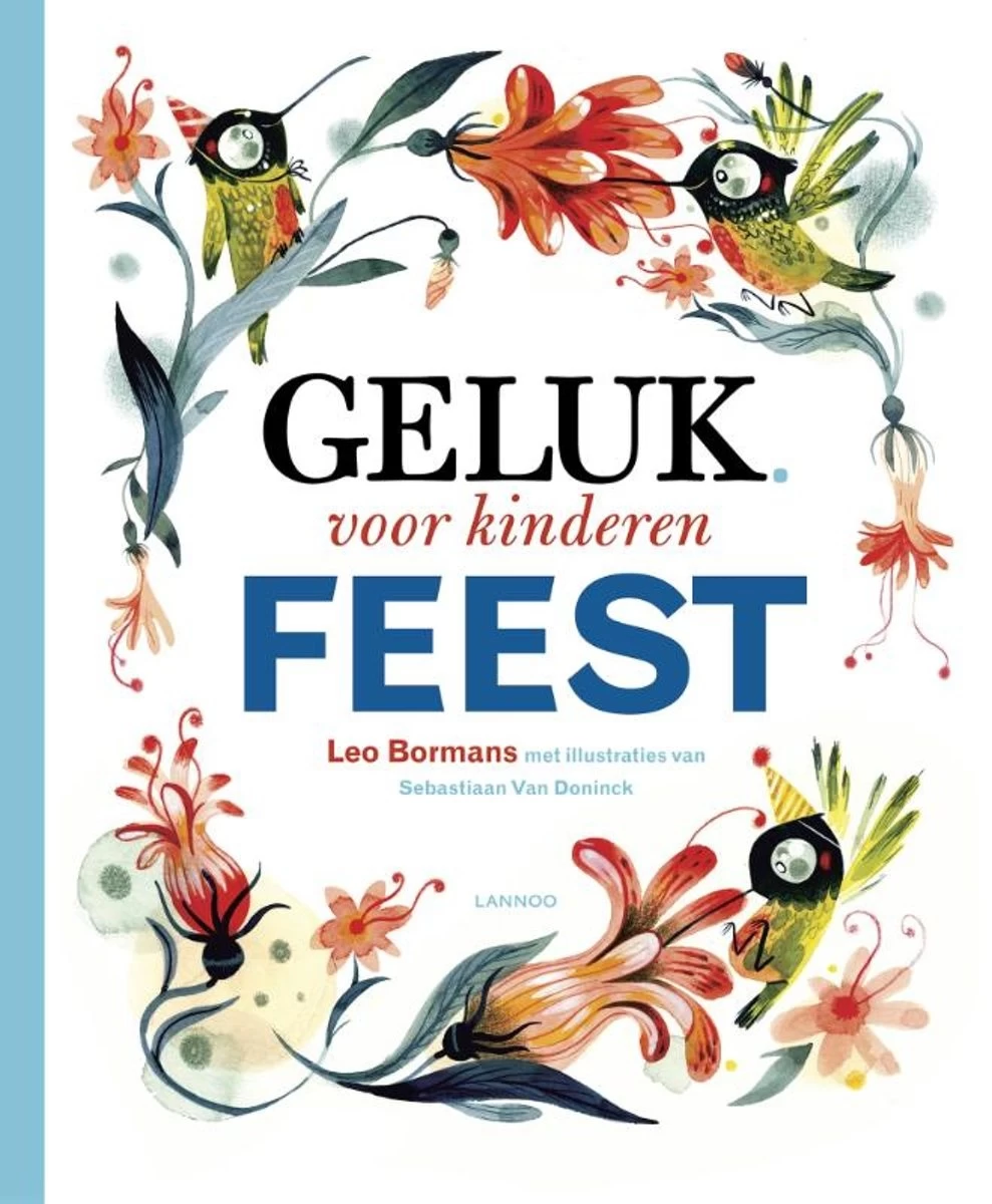 Lannoo Kinderboeken Geluk Voor Kinderen. Leven Is Een Feest!