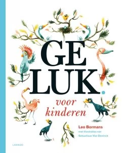 Lannoo Kinderboeken Geluk Voor Kinderen - Boek